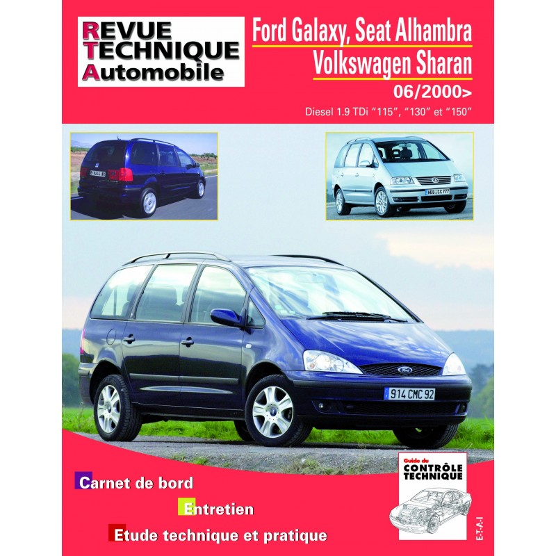 22885 REVUE TECHNIQUE FORD GALAXY - SEAT ALHAMBRA - VOLKSWAGEN SHARAN